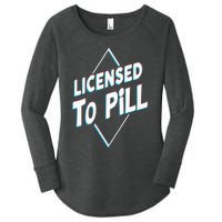 License to pill Pharmacy Pharmacist Women's Perfect Tri Tunic Long Sleeve Shirt