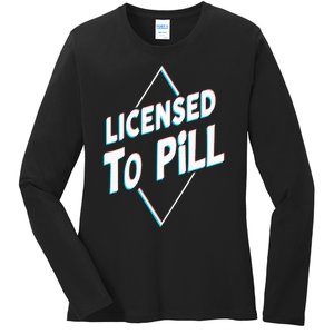 License to pill Pharmacy Pharmacist Ladies Long Sleeve Shirt