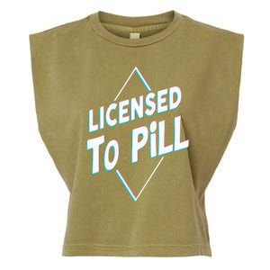 License to pill Pharmacy Pharmacist Garment-Dyed Women's Muscle Tee