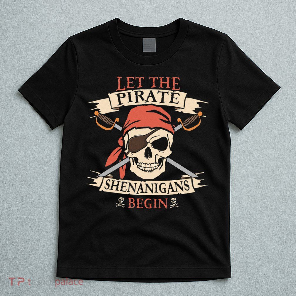 Let The Pirate Shenanigans Begin Halloween Skull Bandana T-Shirt