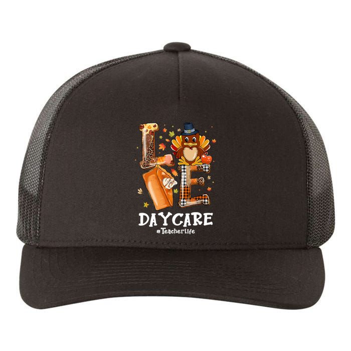 LOVE Turkey Pilgrim Daycare Teacher Life Thanksgiving Yupoong Adult 5-Panel Trucker Hat