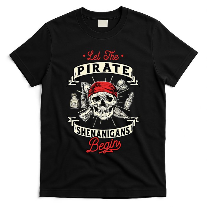 Let The Pirate Shenanigans Begin Crossbones Freebooter T-Shirt