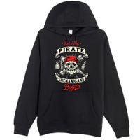 Let The Pirate Shenanigans Begin Crossbones Freebooter Premium Pullover Hoodie