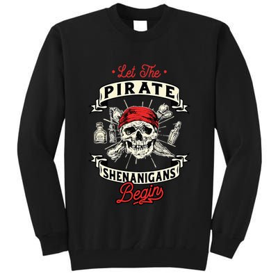 Let The Pirate Shenanigans Begin Crossbones Freebooter Tall Sweatshirt