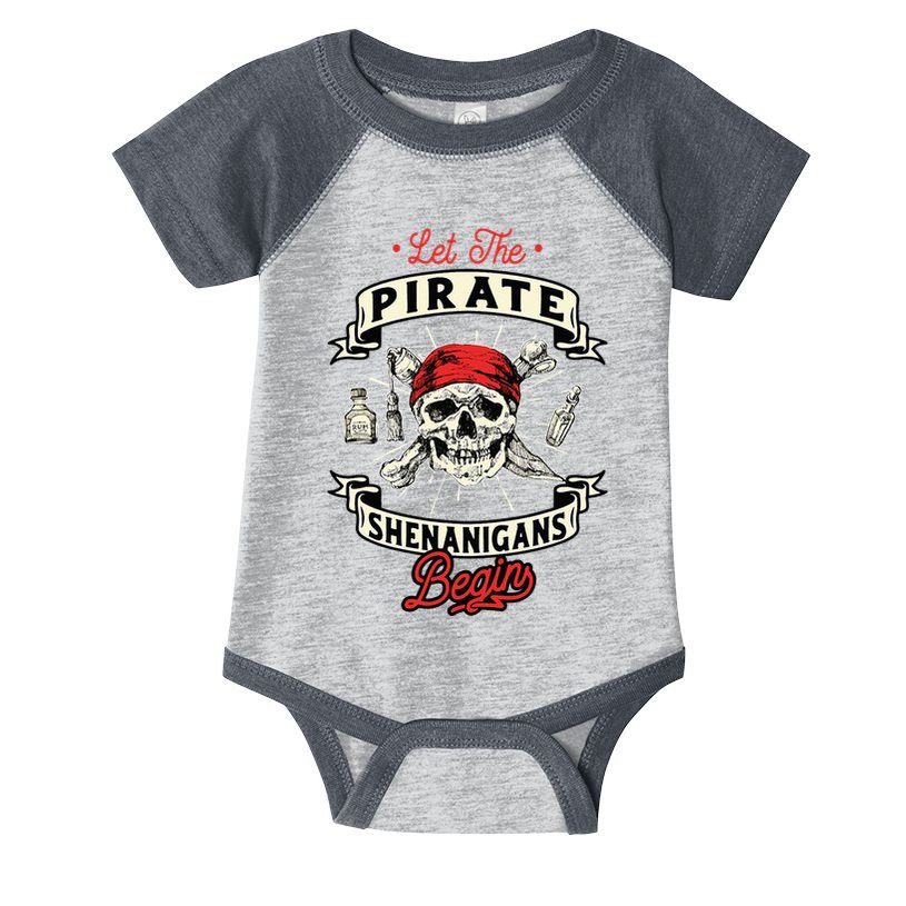 Let The Pirate Shenanigans Begin Crossbones Freebooter Infant Baby Jersey Bodysuit