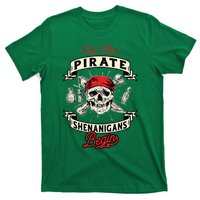 Let The Pirate Shenanigans Begin Crossbones Freebooter T-Shirt