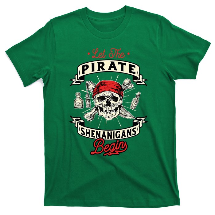 Let The Pirate Shenanigans Begin Crossbones Freebooter T-Shirt