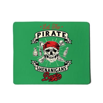 Let The Pirate Shenanigans Begin Crossbones Freebooter Mousepad