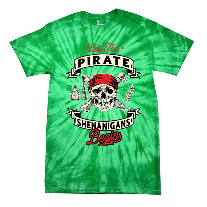 Let The Pirate Shenanigans Begin Crossbones Freebooter Tie-Dye T-Shirt