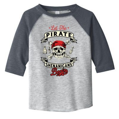 Let The Pirate Shenanigans Begin Crossbones Freebooter Toddler Fine Jersey T-Shirt