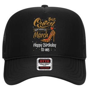 Leopard This Queen Was Born In March Happy Birthday High Crown Mesh Back Trucker Hat