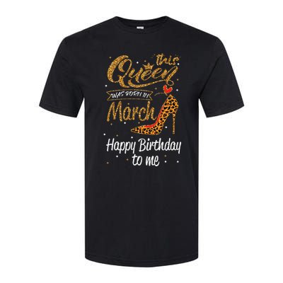 Leopard This Queen Was Born In March Happy Birthday Softstyle® CVC T-Shirt