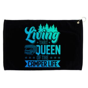 Living That Queen Of The Camper Life Camper Queen Gift Grommeted Golf Towel