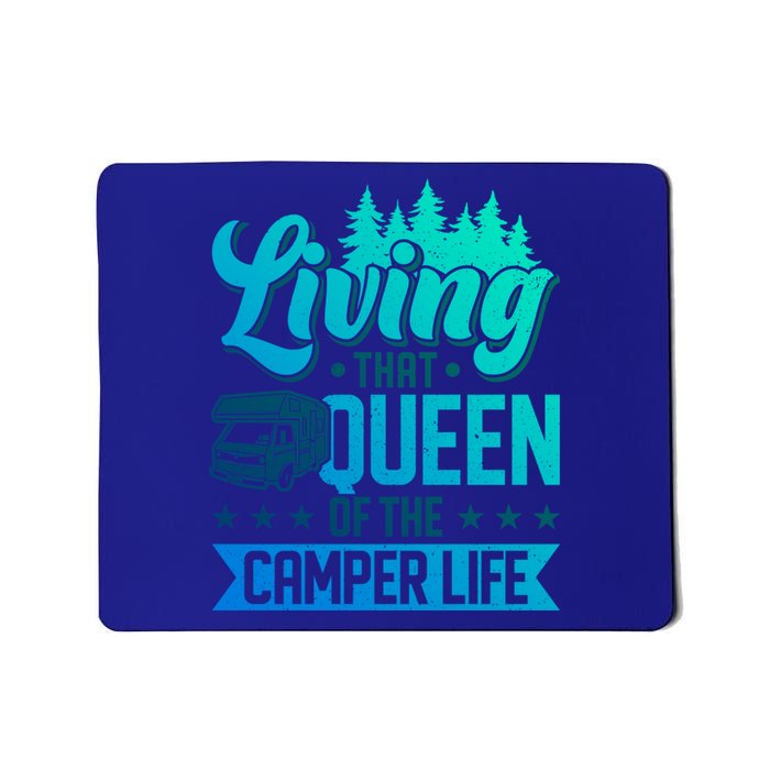 Living That Queen Of The Camper Life Camper Queen Gift Mousepad