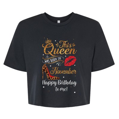 Leopard This Queen Was Born In November Happy Birthday To Me Bella+Canvas Jersey Crop Tee