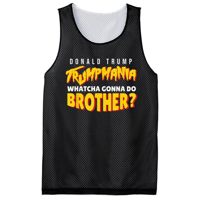 Let Trumpamania Run Wild Trumpmania Trump Mania Whatcha Gonna Do Brother Mesh Reversible Basketball Jersey Tank