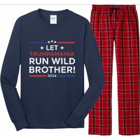 Let Trumpamania Run Wild Brother Trump 2024 Long Sleeve Pajama Set