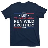 Let Trumpamania Run Wild Brother Trump 2024 T-Shirt