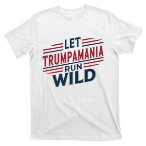 Let Trumpamania Run Wild Trump Wrestling Meme Fake News Network Trump Mania T-Shirt