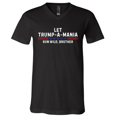 Let Trumpamania Run Wild Brother Trump 2024 V-Neck T-Shirt