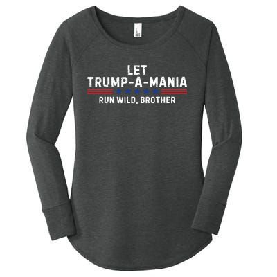 Let Trumpamania Run Wild Brother Trump 2024 Women's Perfect Tri Tunic Long Sleeve Shirt