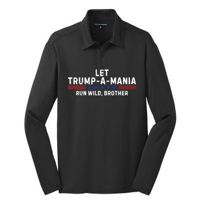 Let Trumpamania Run Wild Brother Trump 2024 Silk Touch Performance Long Sleeve Polo