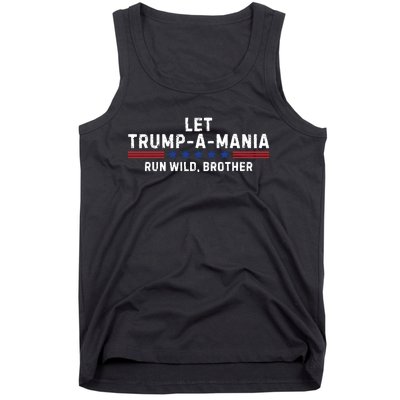 Let Trumpamania Run Wild Brother Trump 2024 Tank Top