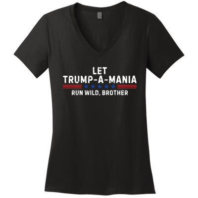 Let Trumpamania Run Wild Brother Trump 2024 Women's V-Neck T-Shirt