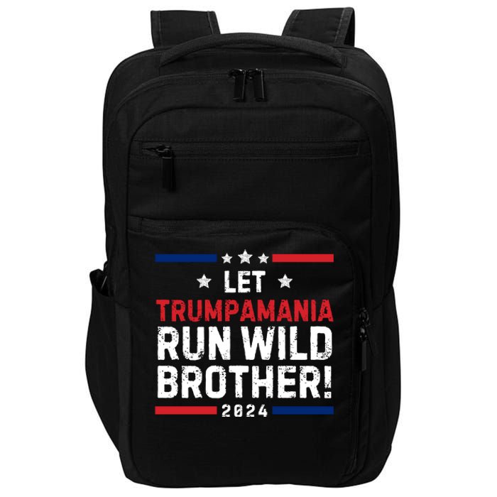 Let Trumpamania Run Wild Brother Trump 2024 Impact Tech Backpack