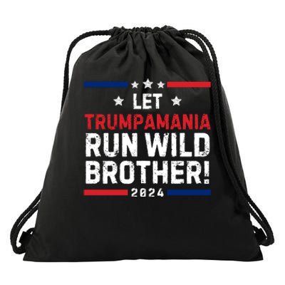 Let Trumpamania Run Wild Brother Trump 2024 Drawstring Bag