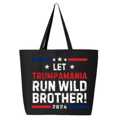 Let Trumpamania Run Wild Brother Trump 2024 25L Jumbo Tote