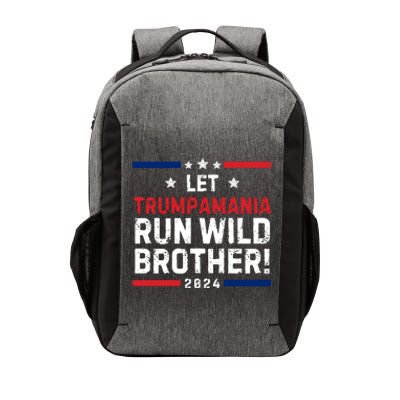 Let Trumpamania Run Wild Brother Trump 2024 Vector Backpack