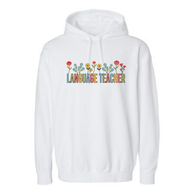 Language Teacher Retro Wildflowers Back To School Funny Gift Garment-Dyed Fleece Hoodie