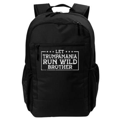 Let Trumpamania Run Wild Brother Trump 2024 Republican Daily Commute Backpack