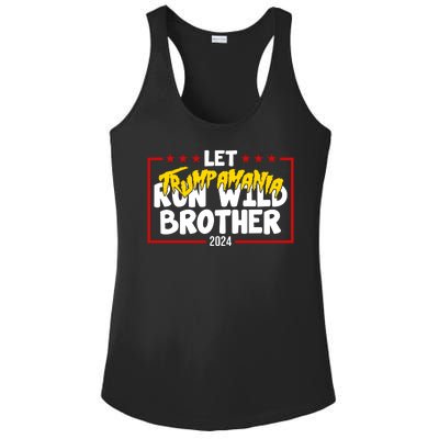 Let Trumpamania Run Wild Brother Trump 2024 Ladies PosiCharge Competitor Racerback Tank