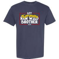 Let Trumpamania Run Wild Brother Trump 2024 Garment-Dyed Heavyweight T-Shirt