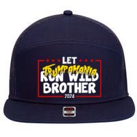 Let Trumpamania Run Wild Brother Trump 2024 7 Panel Mesh Trucker Snapback Hat