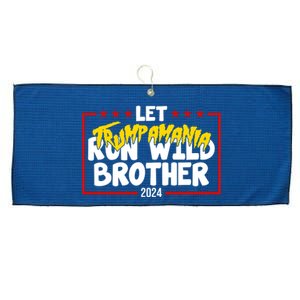 Let Trumpamania Run Wild Brother Trump 2024 Large Microfiber Waffle Golf Towel