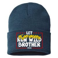 Let Trumpamania Run Wild Brother Trump 2024 Sustainable Knit Beanie