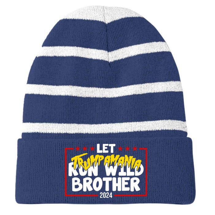 Let Trumpamania Run Wild Brother Trump 2024 Striped Beanie with Solid Band