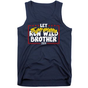 Let Trumpamania Run Wild Brother Trump 2024 Tank Top