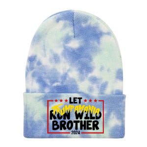 Let Trumpamania Run Wild Brother Trump 2024 Tie Dye 12in Knit Beanie