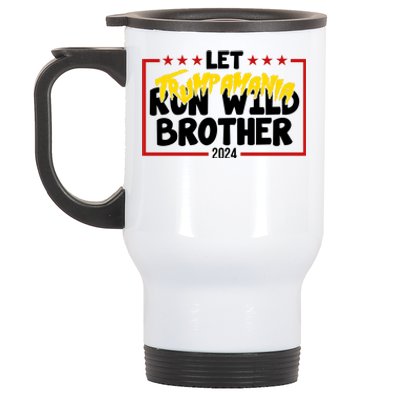 Let Trumpamania Run Wild Brother Trump 2024 Stainless Steel Travel Mug