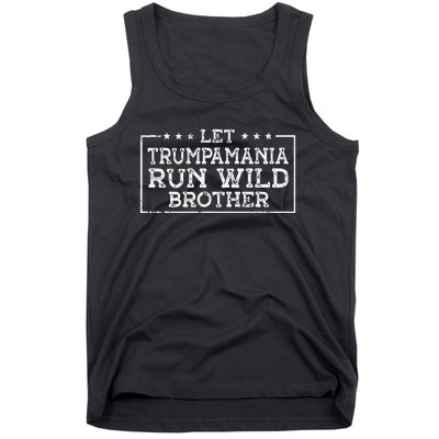 Let Trumpamania Run Wild Brother Trump 2024 Republican Tank Top