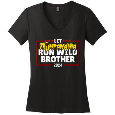 Let Trumpamania Run Wild Brother Trump 2024 Women's V-Neck T-Shirt