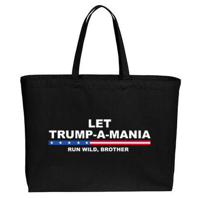 Let Trumpamania Run Wild Brother Pro Donald Trump Cotton Canvas Jumbo Tote