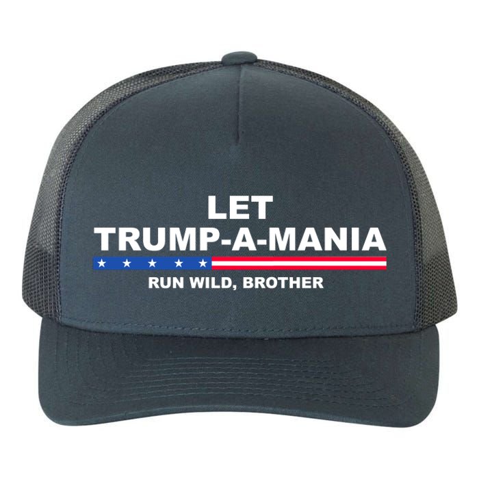 Let Trumpamania Run Wild Brother Pro Donald Trump Yupoong Adult 5-Panel Trucker Hat