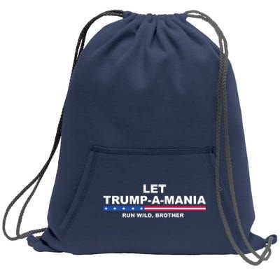 Let Trumpamania Run Wild Brother Pro Donald Trump Sweatshirt Cinch Pack Bag