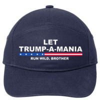 Let Trumpamania Run Wild Brother Pro Donald Trump 7-Panel Snapback Hat