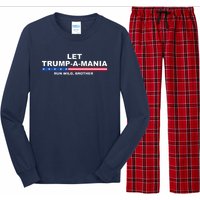 Let Trumpamania Run Wild Brother Pro Donald Trump Long Sleeve Pajama Set